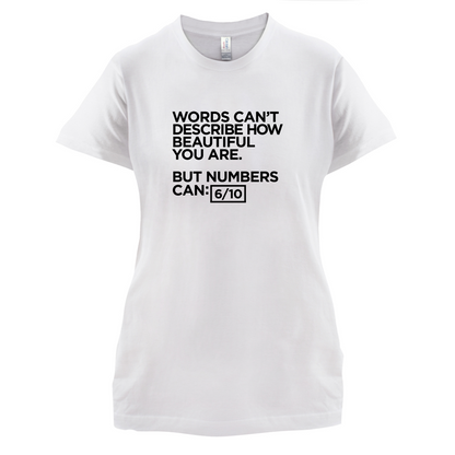Words Can't Describe Beauty T Shirt