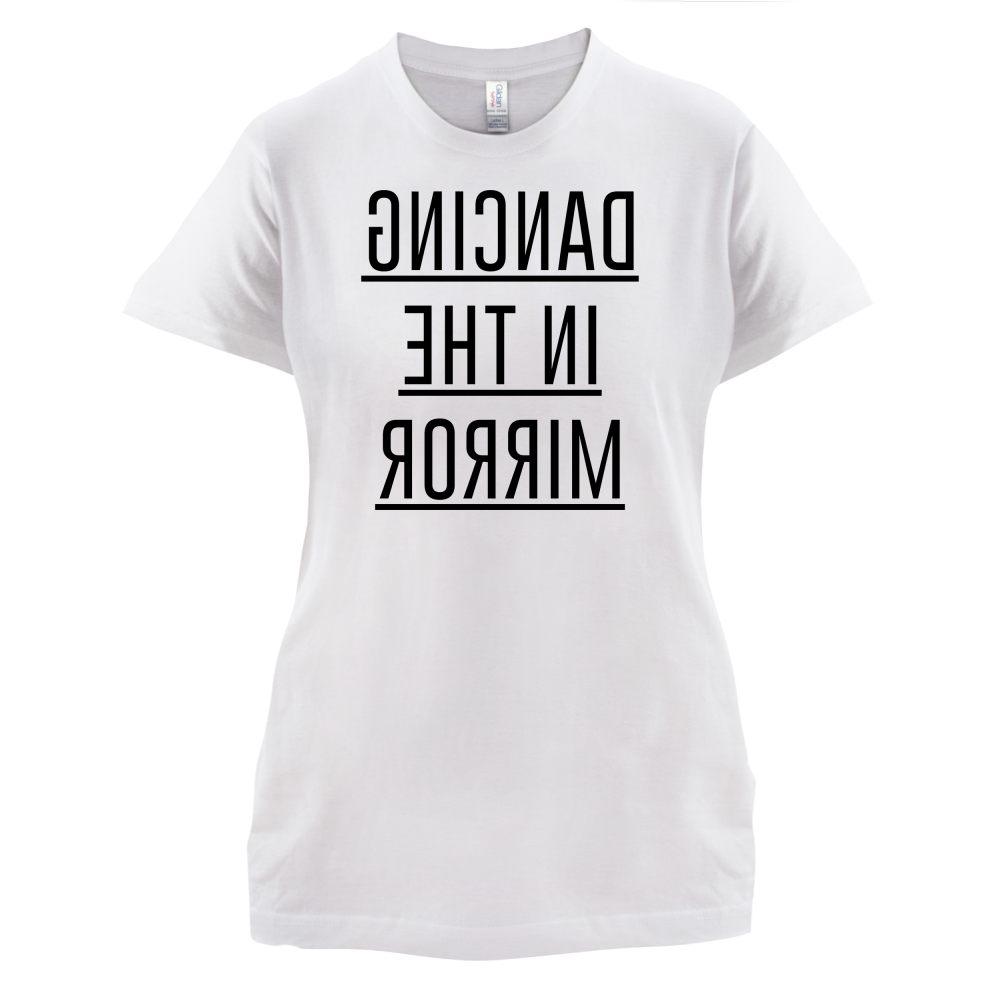 Dancing In The Mirror T Shirt