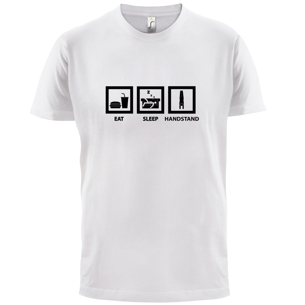 Eat Sleep Handstand T Shirt
