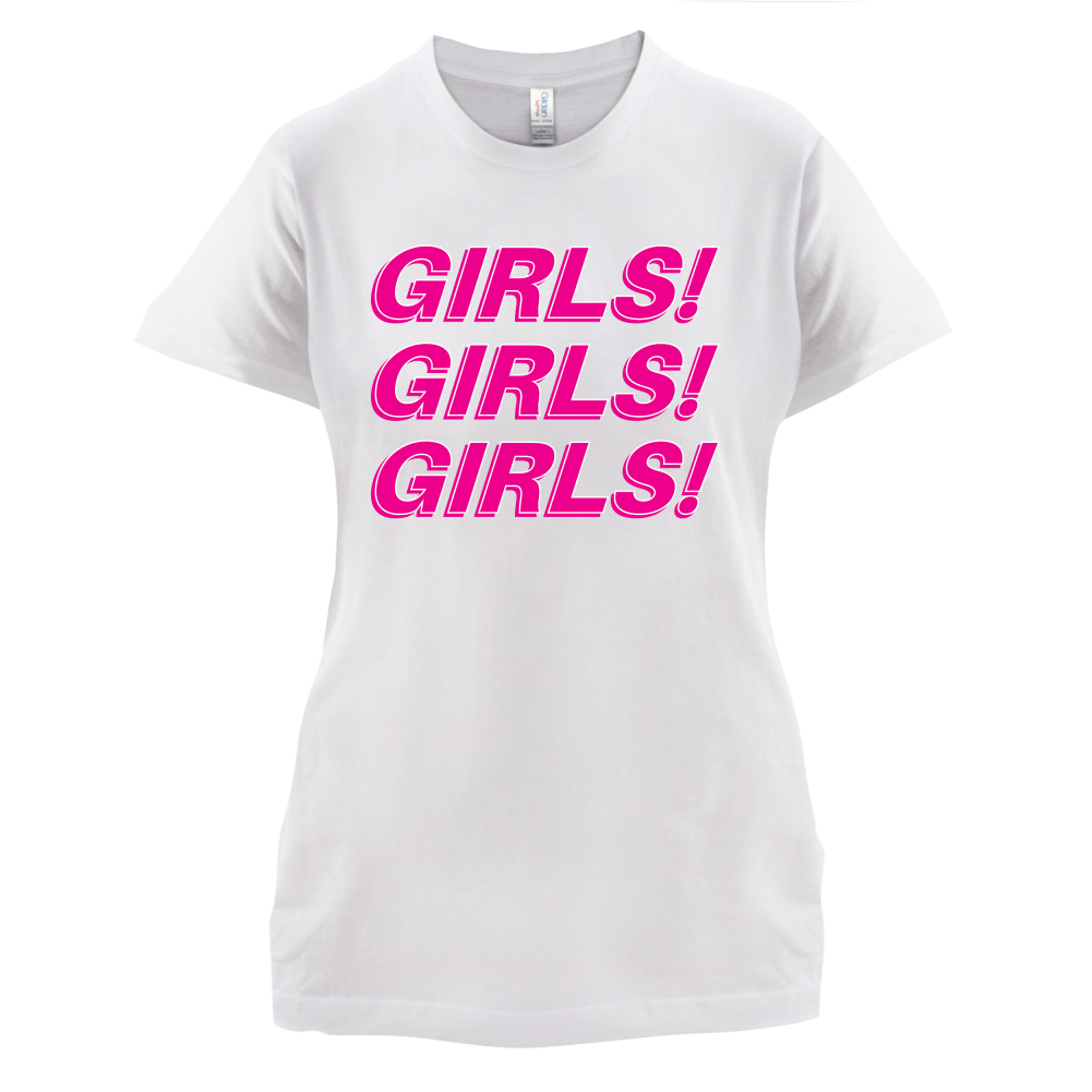 Girls Girls Girls T Shirt