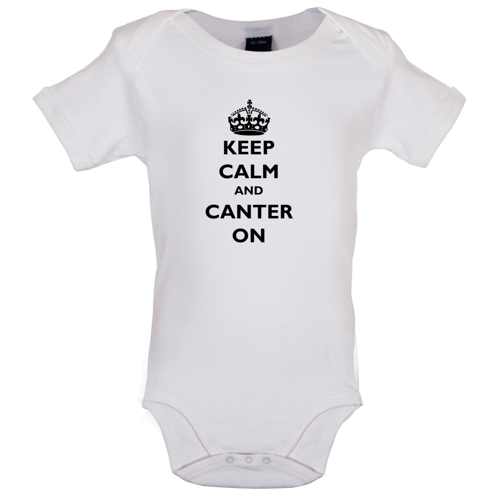Keep Calm And Canter On Baby T Shirt