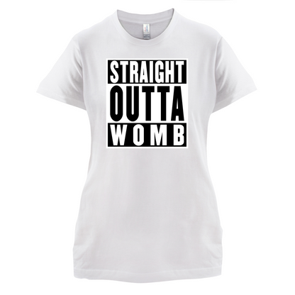Straight Outta Womb T Shirt