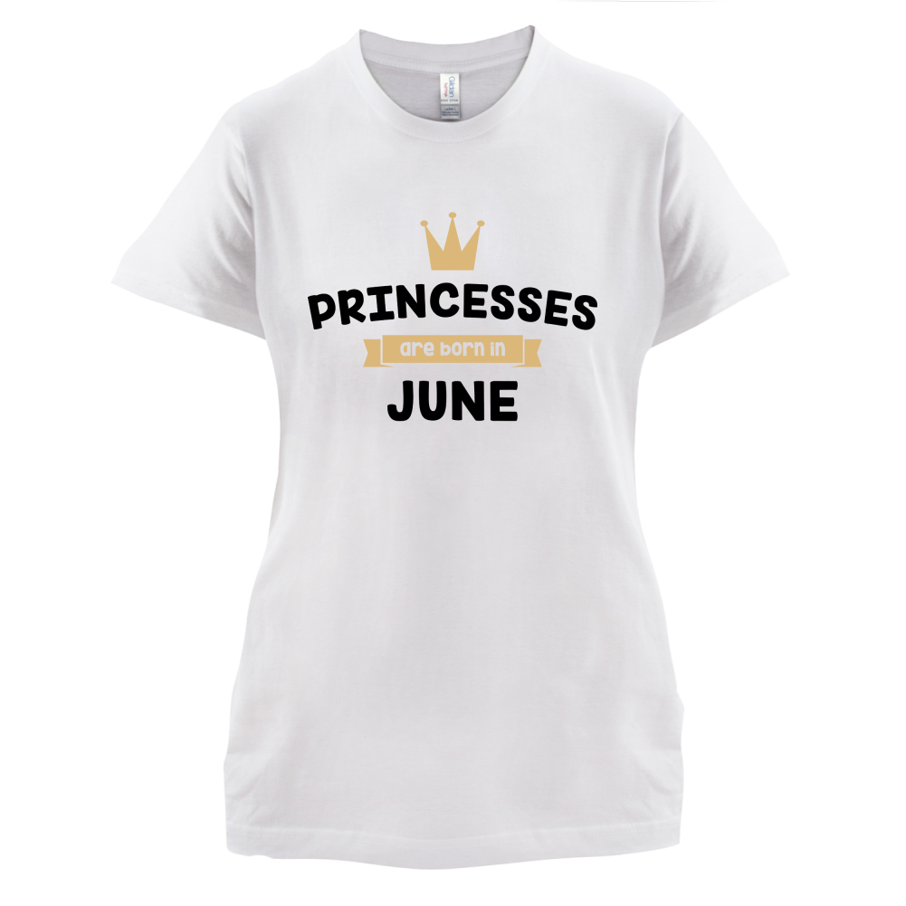Princesses Are Born In June T Shirt