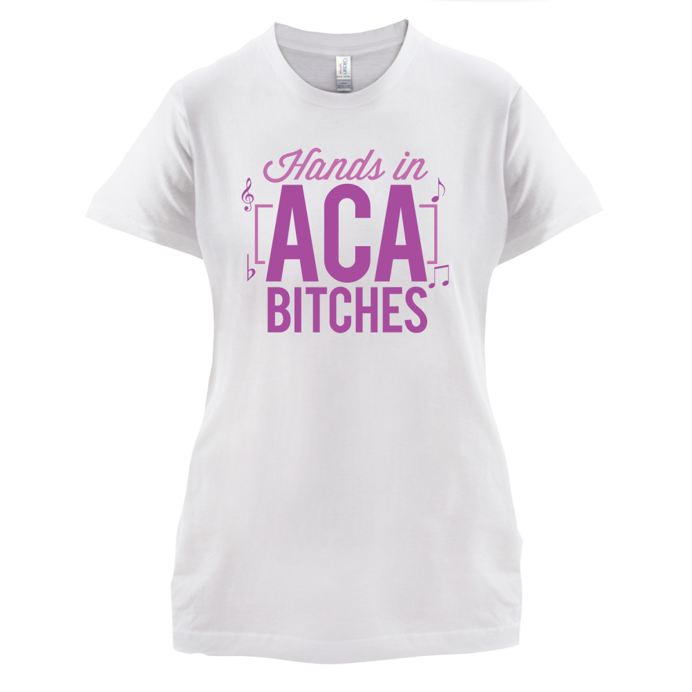 Hands In ACA Bitches T Shirt