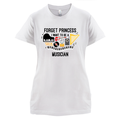Forget Princess Musician T Shirt