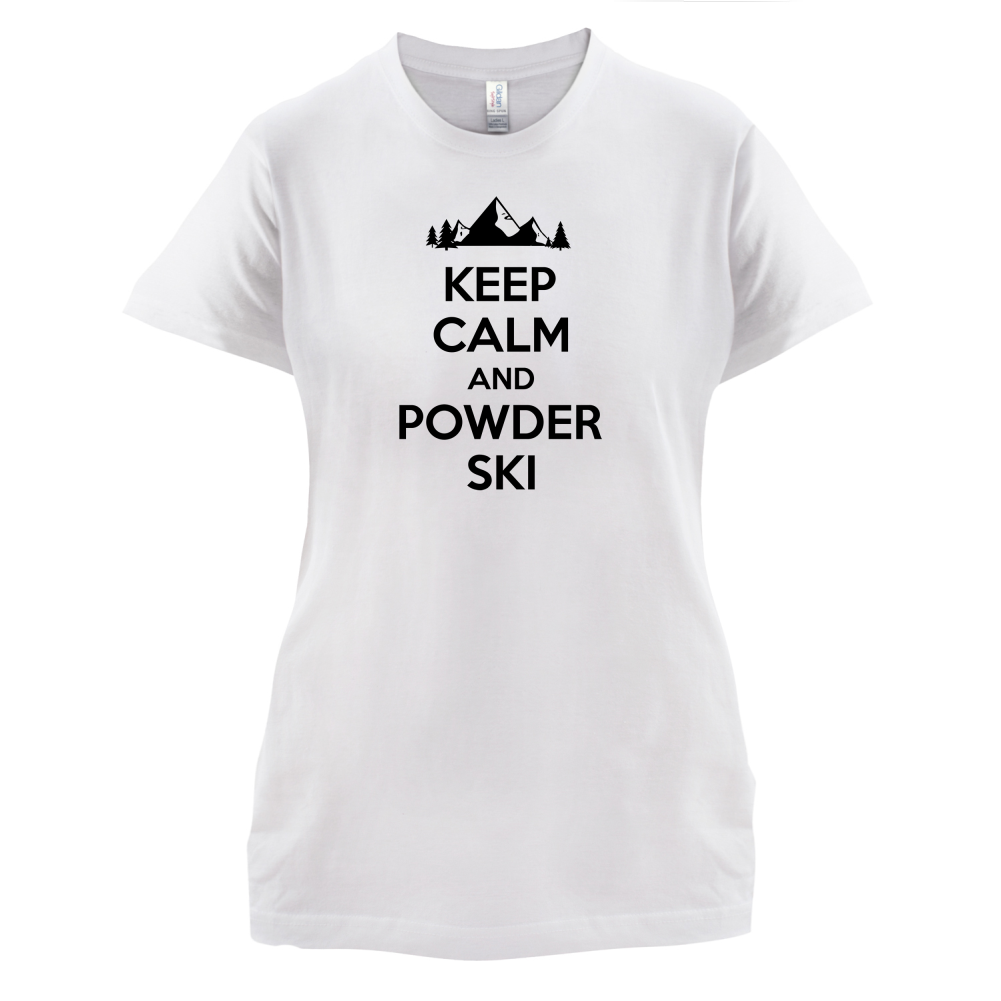 Keep Calm And Powder Ski T Shirt