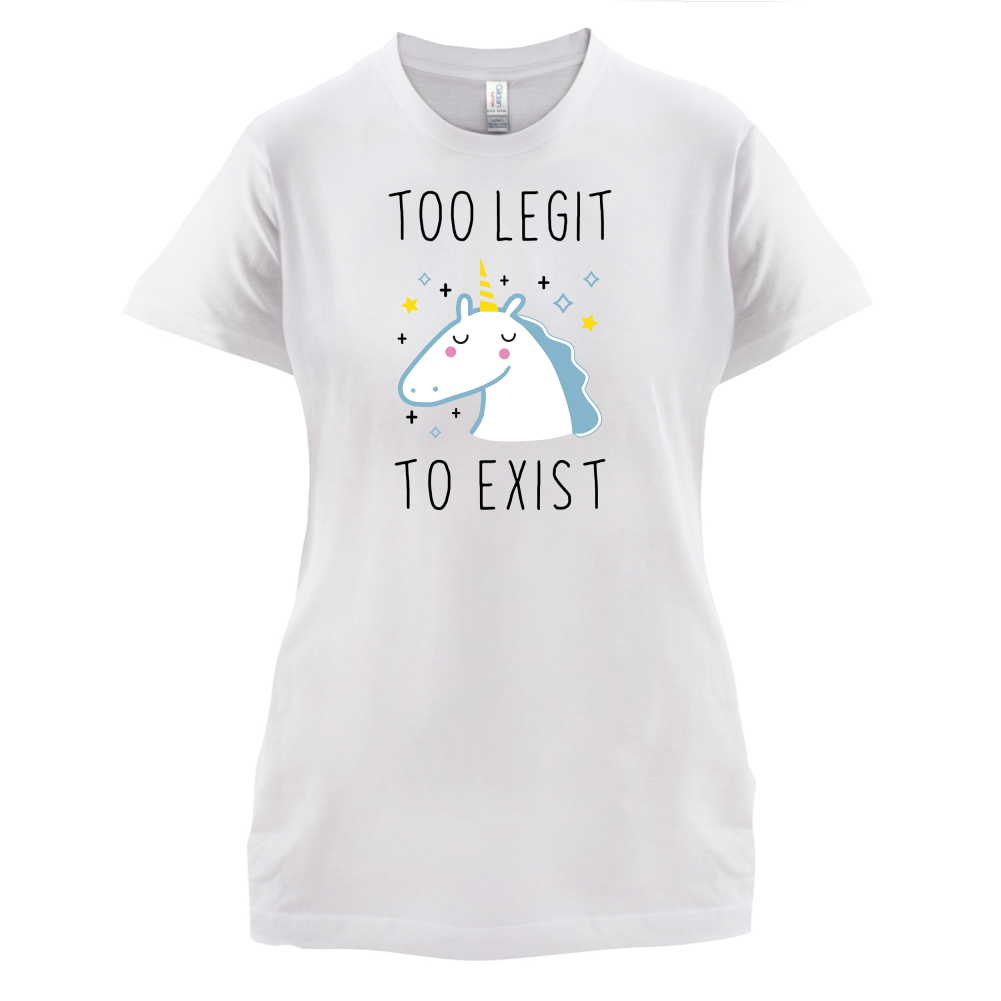 Too Legit To Exist T Shirt