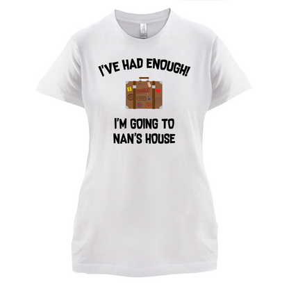 I'm Going To Nan's House T Shirt