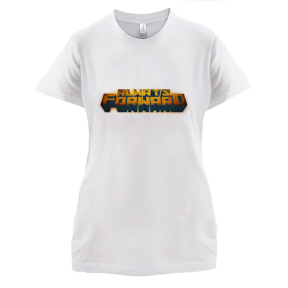 Always Forward T Shirt