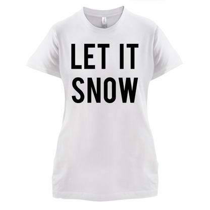 Let It Snow T Shirt