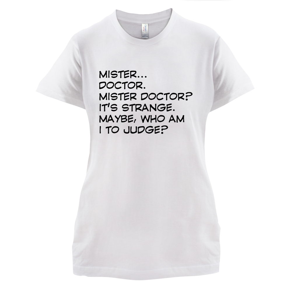 Mister Doctor It's Strange T Shirt