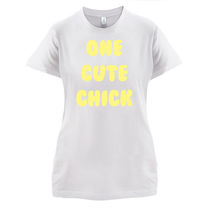 One Cute Chick  T Shirt
