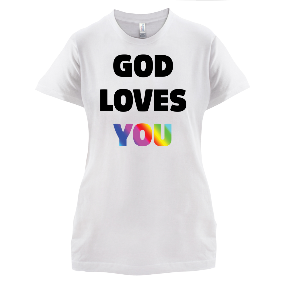 God Loves You T Shirt