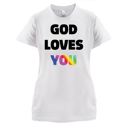 God Loves You T Shirt