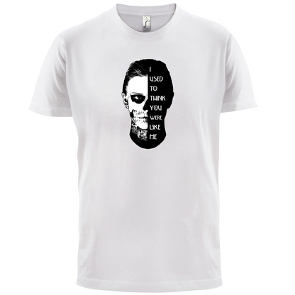 I Used To Think You Were Like Me FACE Design T Shirt