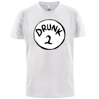 Drunk 2 T Shirt