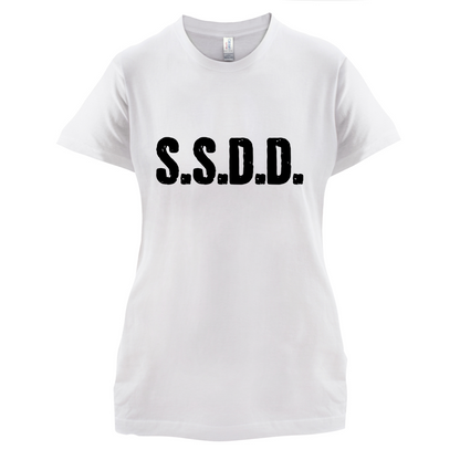 S.S.D.D T Shirt