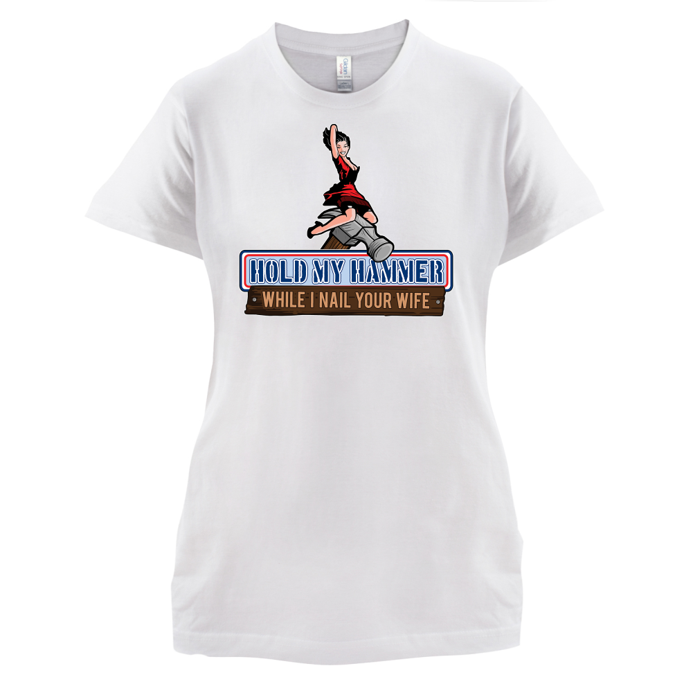 Hold My Hammer While I Nail.. T Shirt