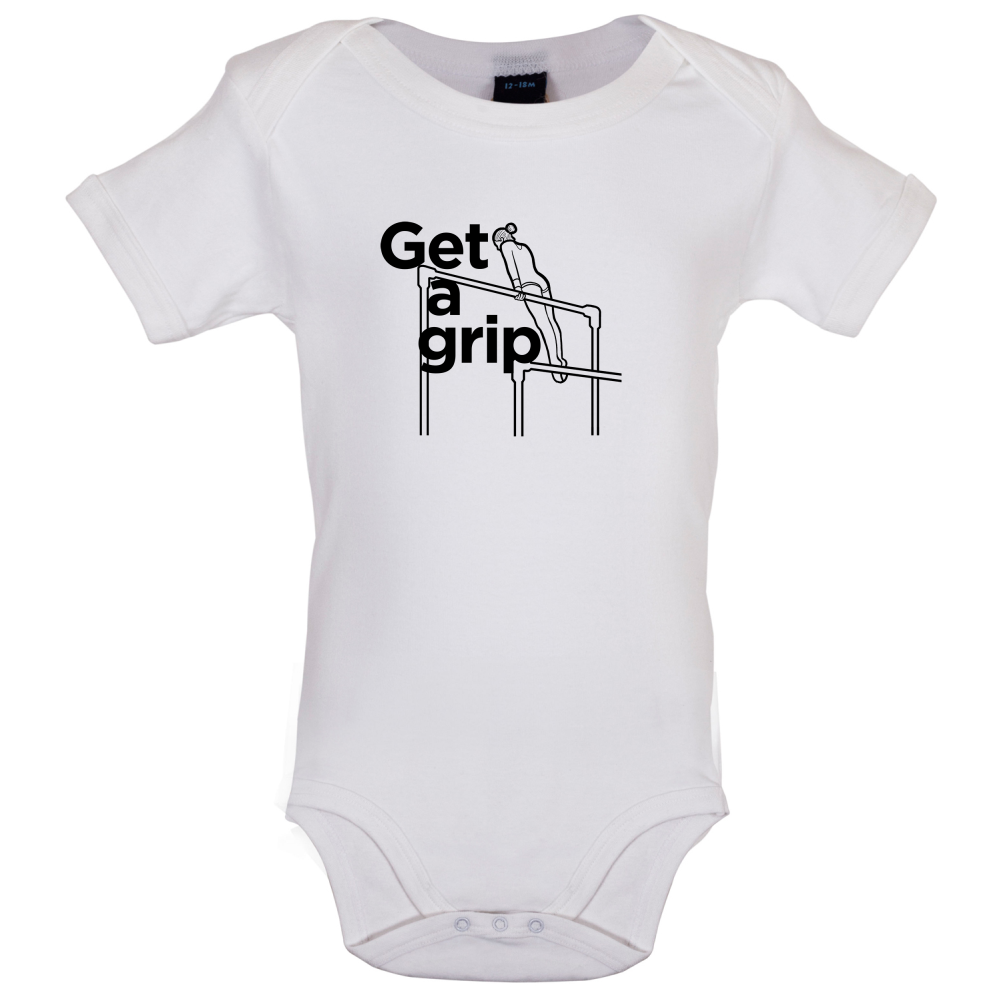 Get A Grip Baby T Shirt