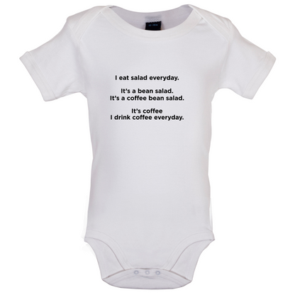 I Drink Coffee Everyday Baby T Shirt