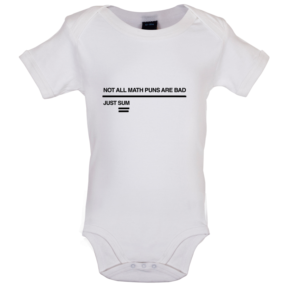 Not All Math Puns Are Bad Baby T Shirt