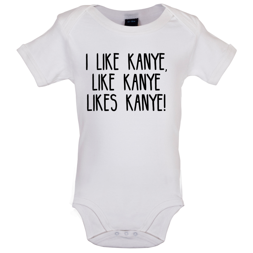 I like Kanye Baby T Shirt