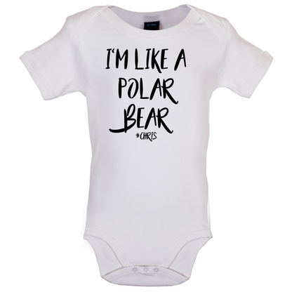 I'm Like A Polar Bear Baby T Shirt