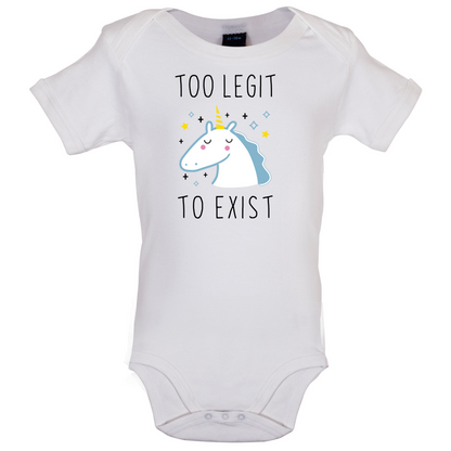 Too Legit To Exist Baby T Shirt