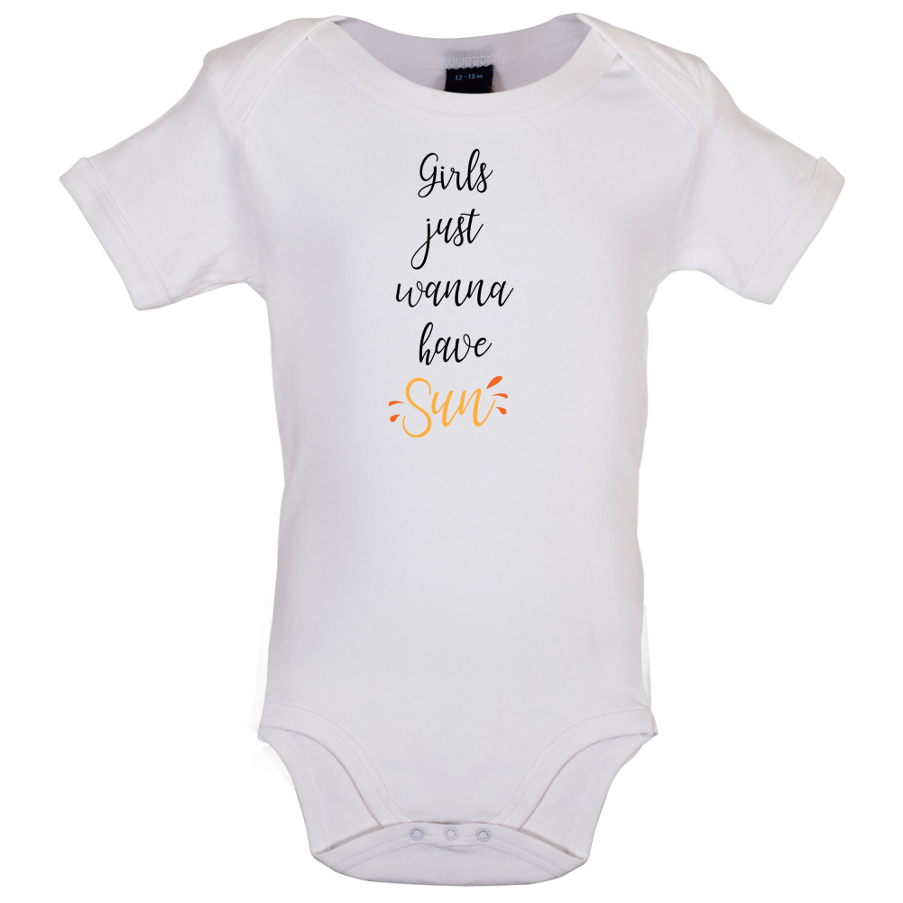 Girls Just Wanna Have Sun Baby T Shirt