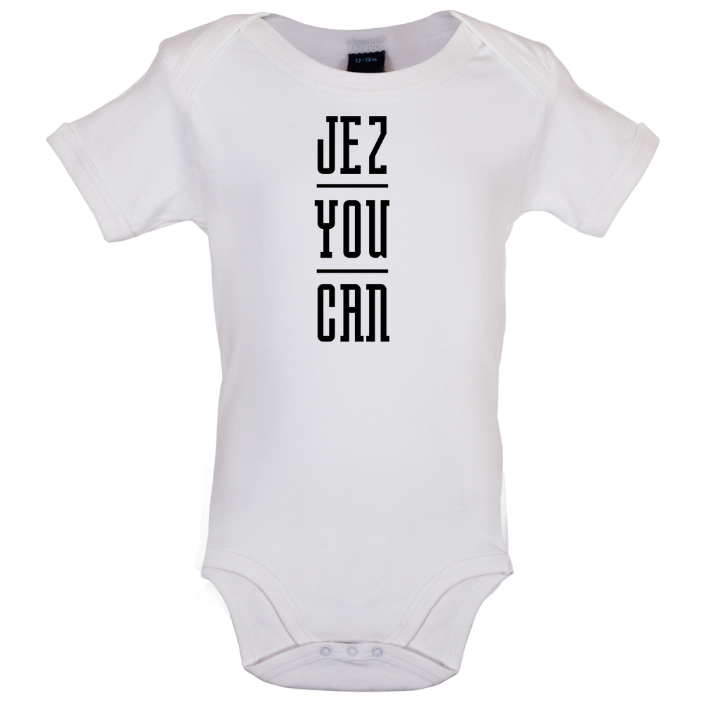 Jez You Can Baby T Shirt