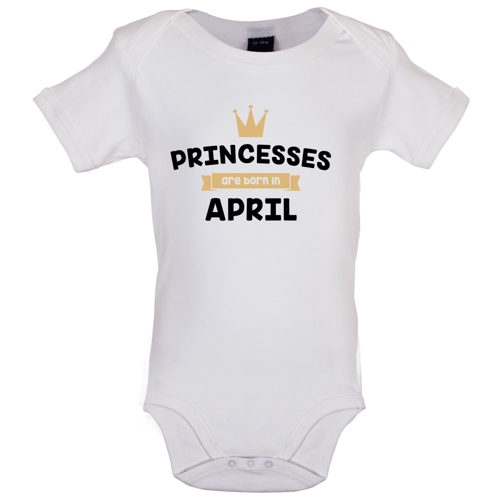 Princesses Are Born In April Baby T Shirt