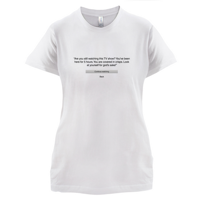 Are You Still Watching T Shirt