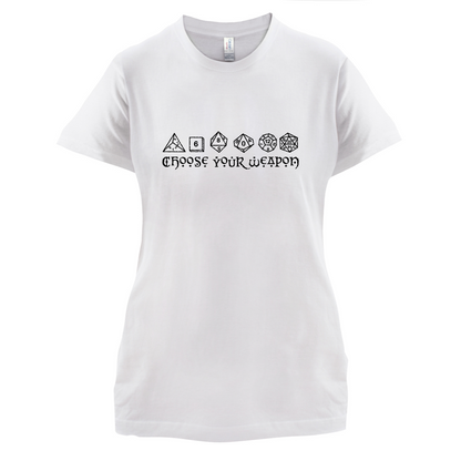 Choose your Weapon (D&D Dice) T Shirt