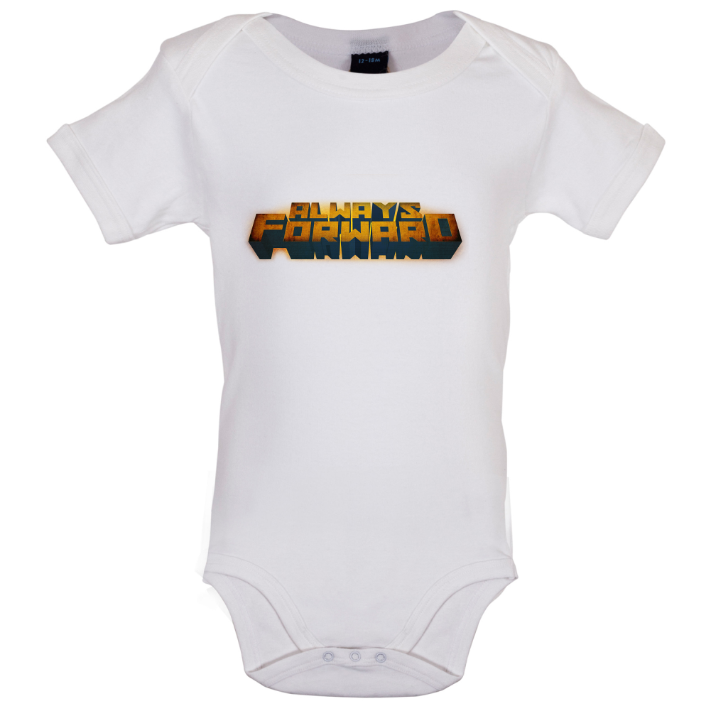 Always Forward Baby T Shirt