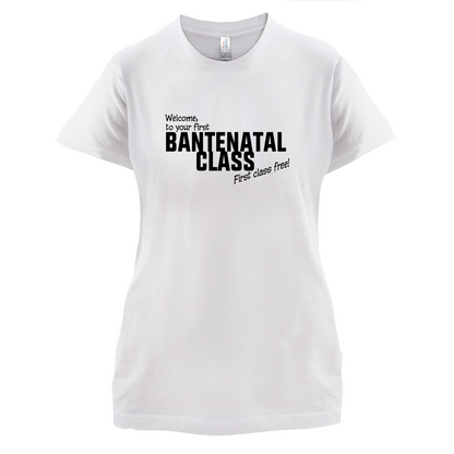 Welcome to Bantenatal Class T Shirt