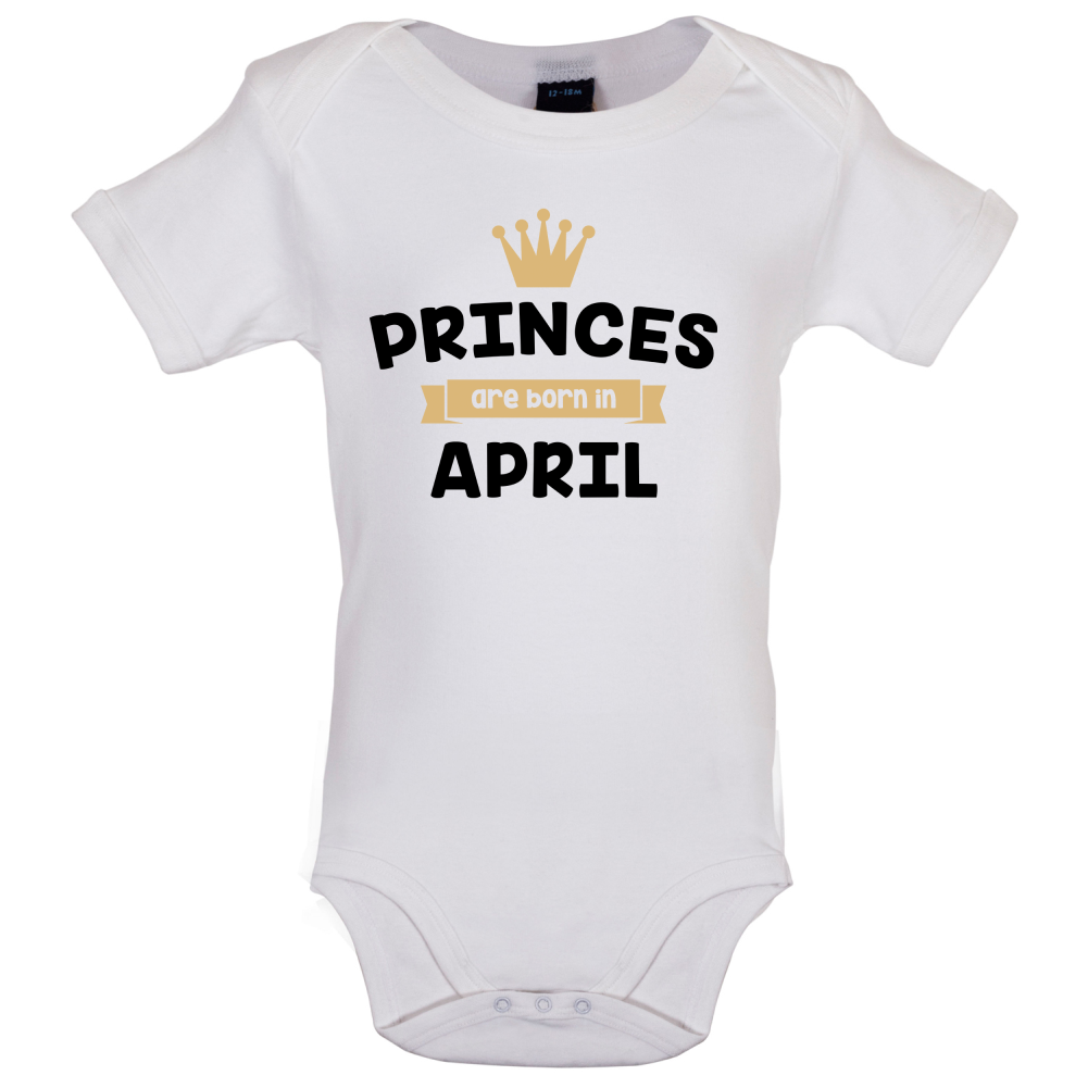 Princes Are Born In April Baby T Shirt