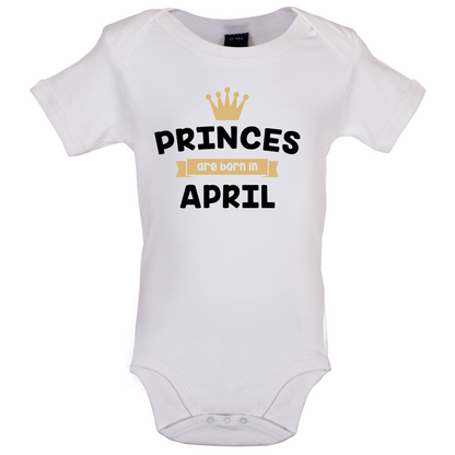 Princes Are Born In April Baby T Shirt