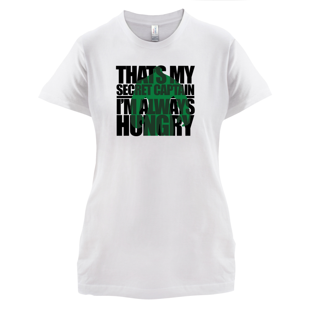 That's My Secret I'm always Hungry T Shirt
