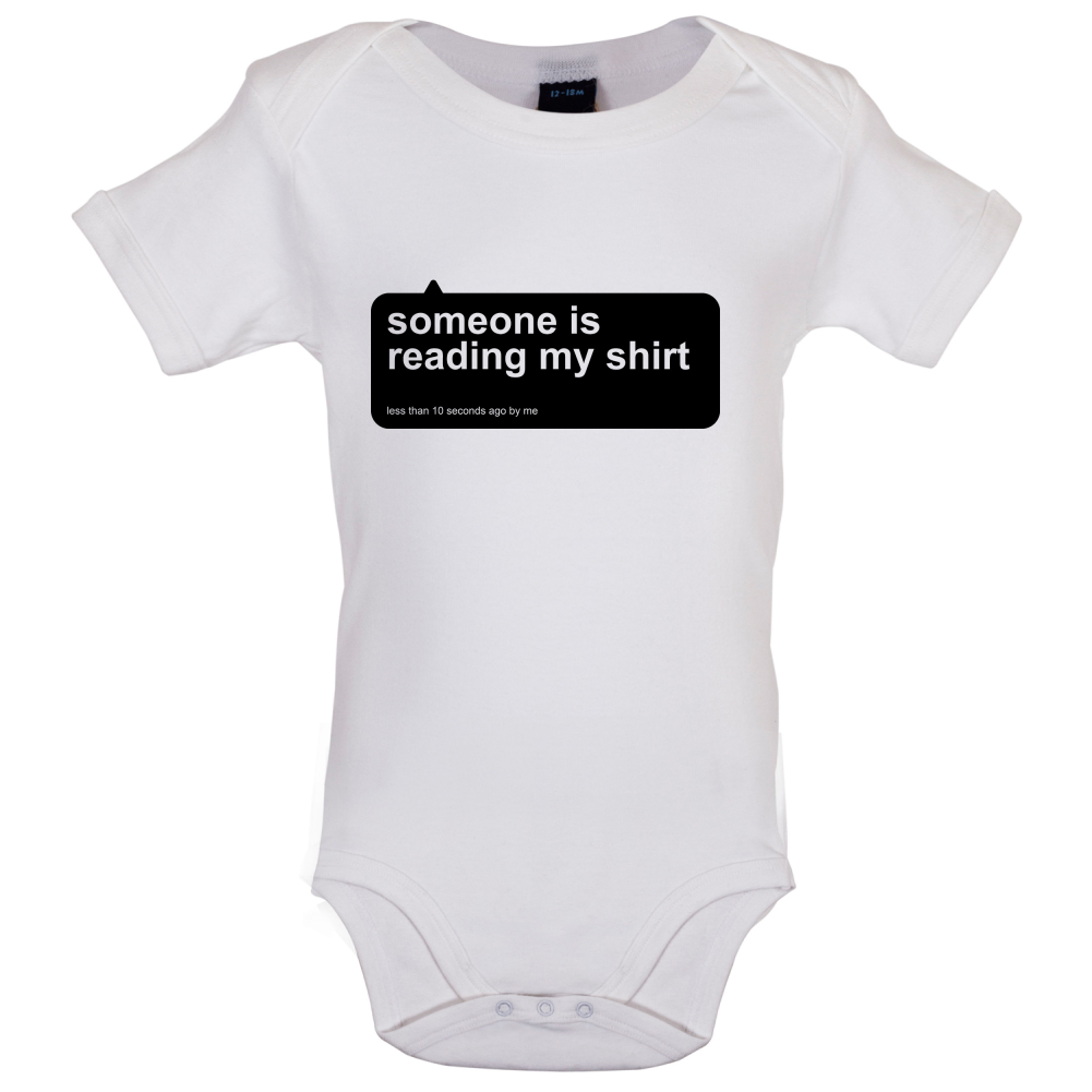Someone Is Reading My Shirt Baby T Shirt
