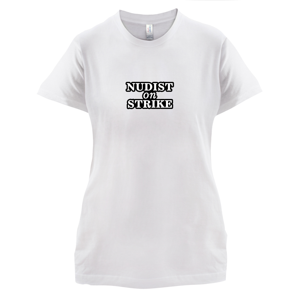 Nudist On Strike T Shirt