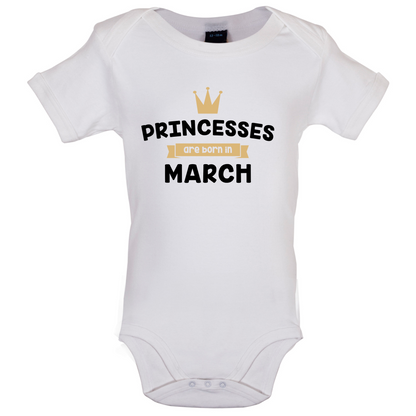 Princesses Are Born In March Baby T Shirt