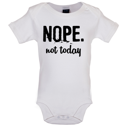 Nope.NotToday Baby T Shirt