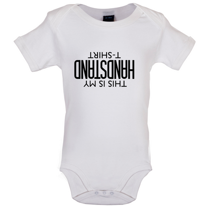 This Is My Handstand  Baby T Shirt