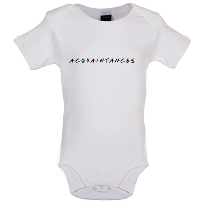 Acquaintances Baby T Shirt