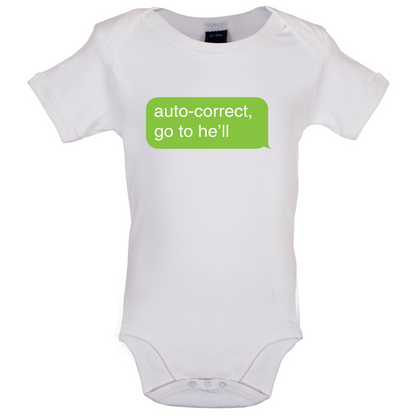 Auto Correct Go To He'll Baby T Shirt