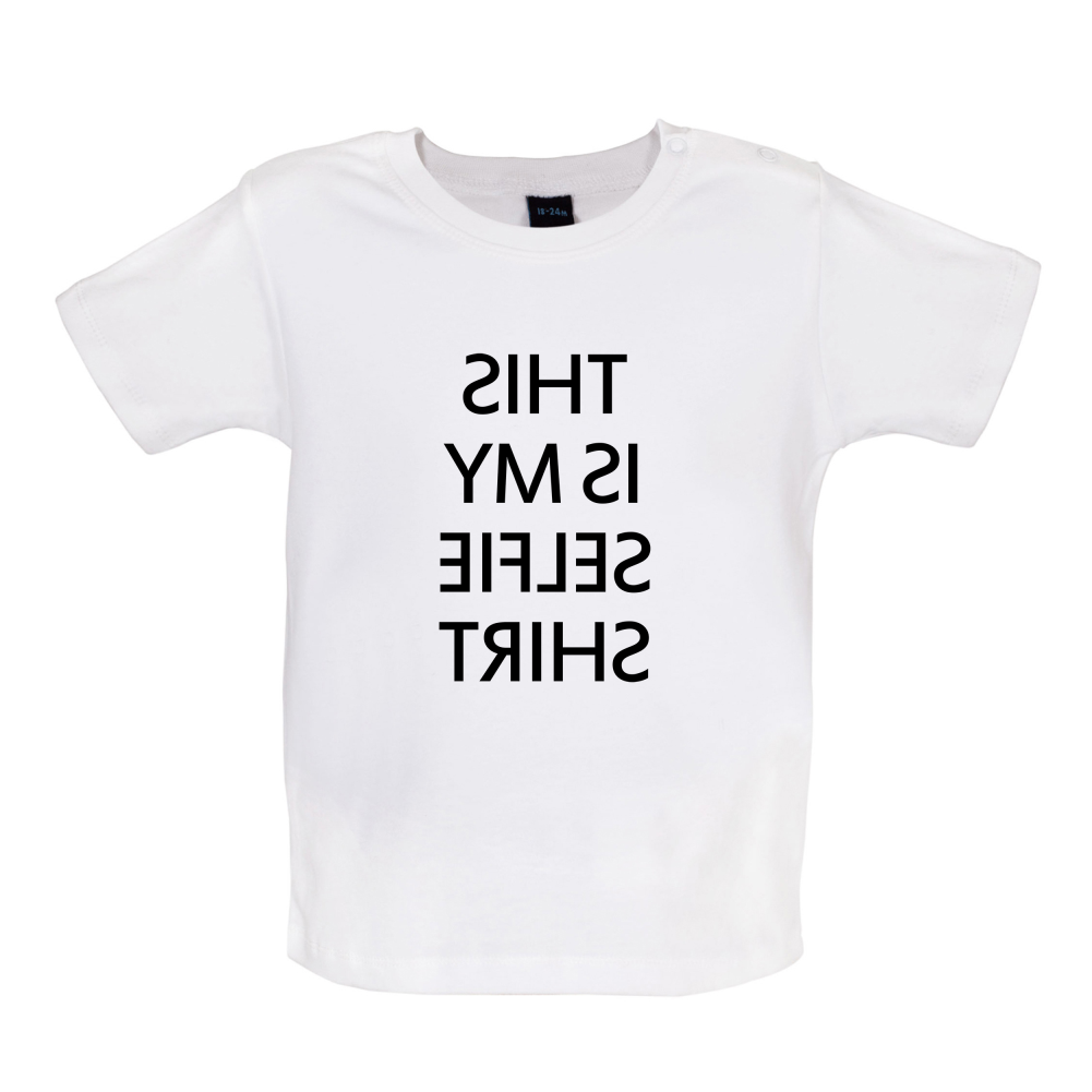 This Is My Selfie Shirt Baby T Shirt