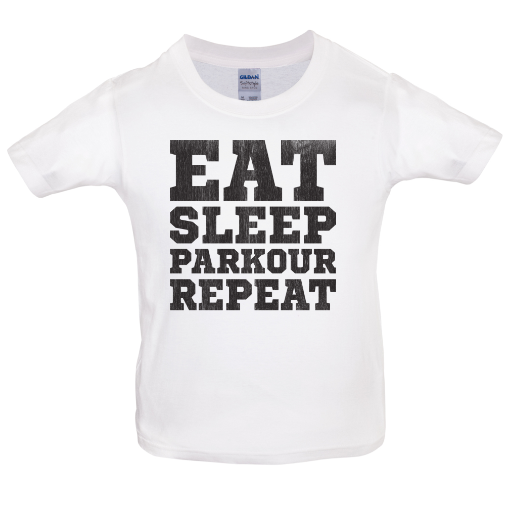 Eat Sleep Parkour REPEAT Kids T Shirt