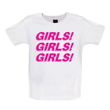 Girls Girls Girls Baby T Shirt