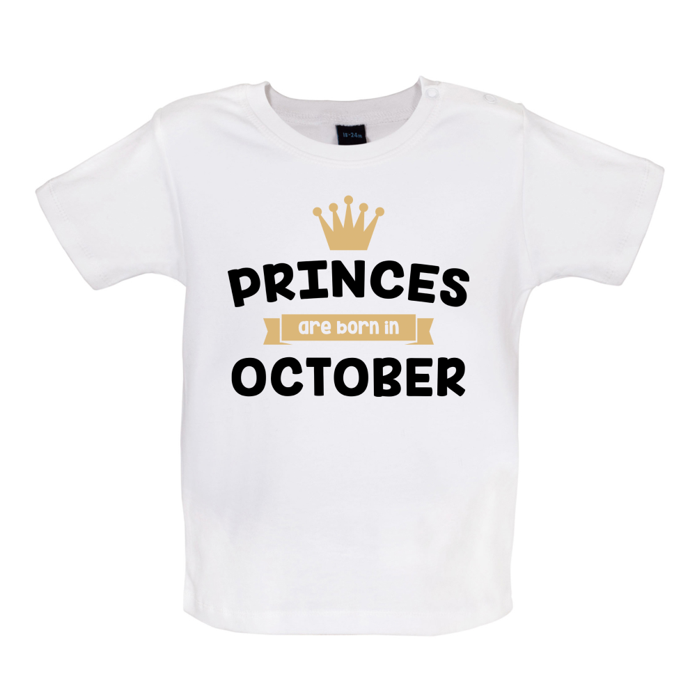 Princes Are Born In October Baby T Shirt
