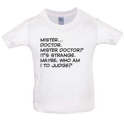 Mister Doctor It's Strange Kids T Shirt